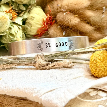 Stamped Aluminum Bracelet, Be Good, Resist, Protest