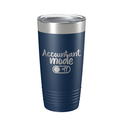 Accountant Mode Off Tumbler Travel Mug Insulated Laser Engraved CPA Retirement Gift Funny Coffee Cup 20 oz
